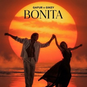 Gafur, Gikey - Bonita